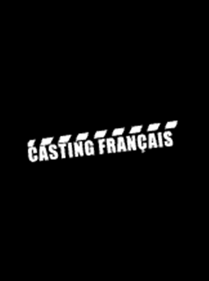 Casting Francais