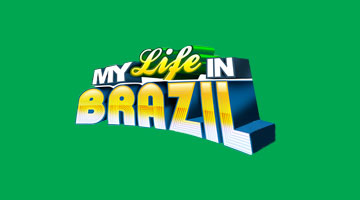 My Life In Brazil