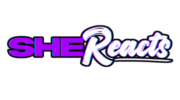 SheReacts