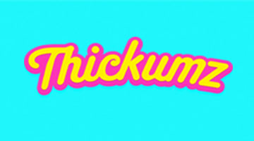 Thickumz