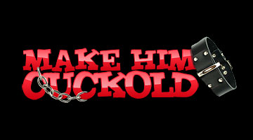 Make Him Cuckold