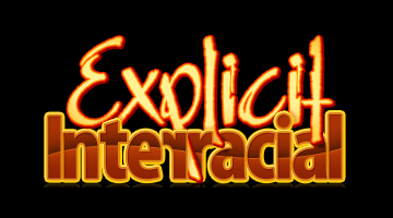 Explicit Interracial