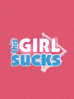 This Girl Sucks