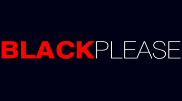 Black Please