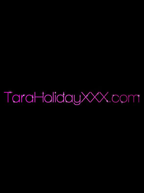 Tara Holiday XXX